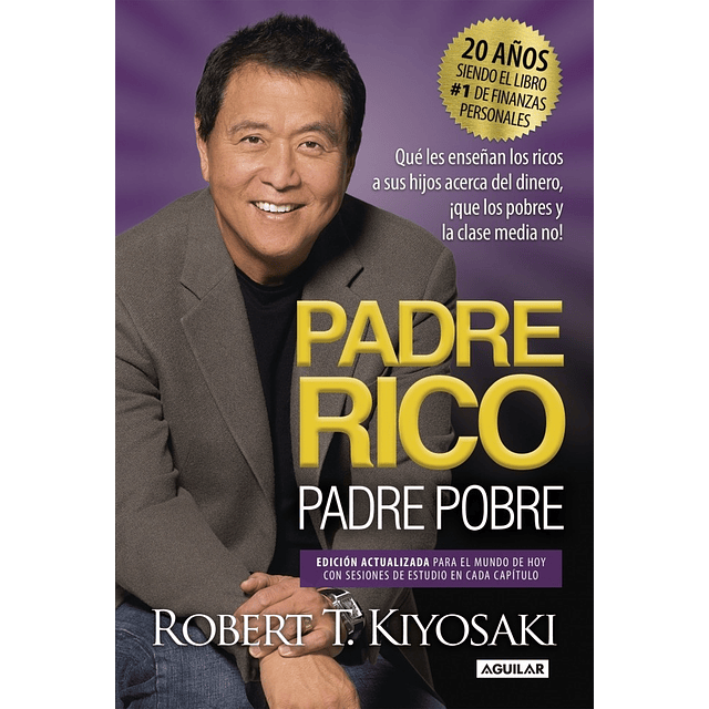 Padre Rico Padre Pobre 20 Años Robert T Kiyosaki