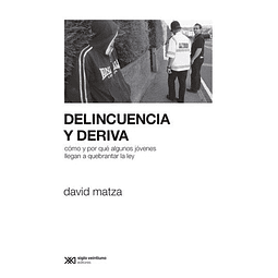 Delincuencia Y Deriva David Matza