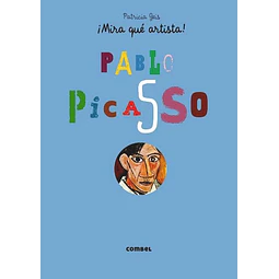 Pablo Picasso Mira Que Artista! Patricia Geis