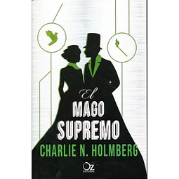 El Mago Supremo Charlie N Holmberg