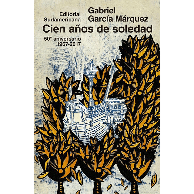 Cien Años De Soledad 50 Años Gabriel Garcia Marquez