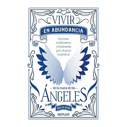 Vivir En Abundancia De La Mano De Los Angeles Bovino