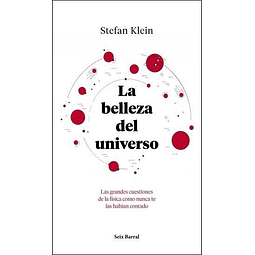 La Belleza Del Universo Stefan Klein