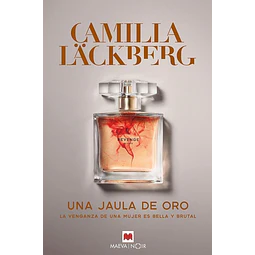 Una Jaula De Oro Camilla Lackberg