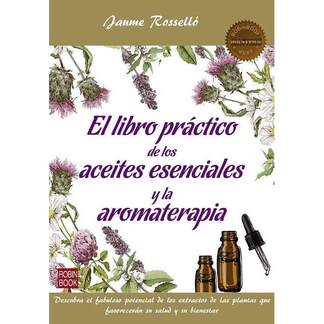 El Libro Practico De Los Aceites Esenciales Y Aromaterapia