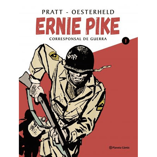 Ernie Pike 1 Corresponsal De Guerra Hector G Oesterheld