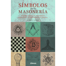 Simbolos De Masoneria Robert Lomas