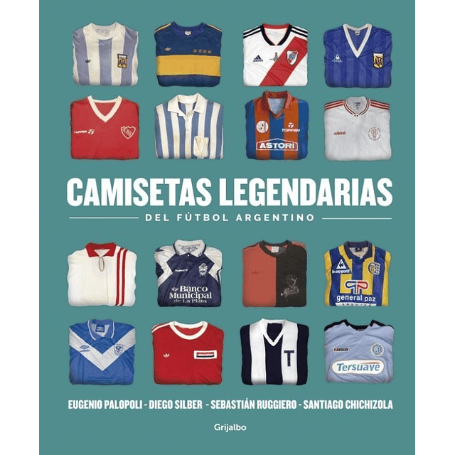 Camisetas Legendarias Del Futbol Argentino S Chichizola