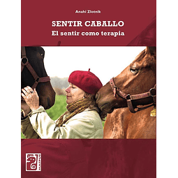 Sentir Caballo Anahi Zlotnik