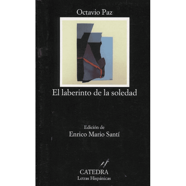 El Laberinto De La Soledad Octavio Paz