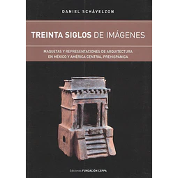 Treinta Siglos De Imagen Daniel Schavelzon