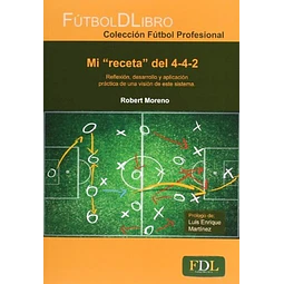 Mi Receta Del 4 4 2 Robert Moreno