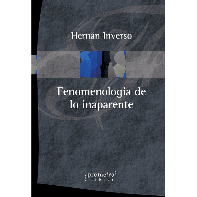 Fenomenologia De Lo Inoperante Hernan Inverso