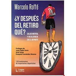 Y Despues Del Retiro Que? Marcelo Roffe