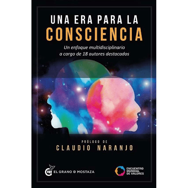 Una Era Para La Conciencia Claudio Naranjo Vs Autores