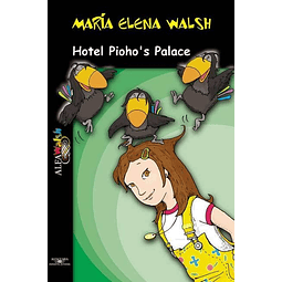 Hotel Pioho's Palace Maria Elena Walsh