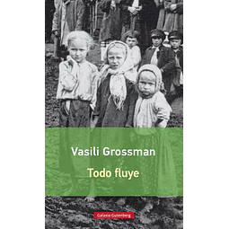 Todo Fluye Vasili Grossman