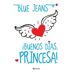 Buenos Dias Princesa Blue Jeans