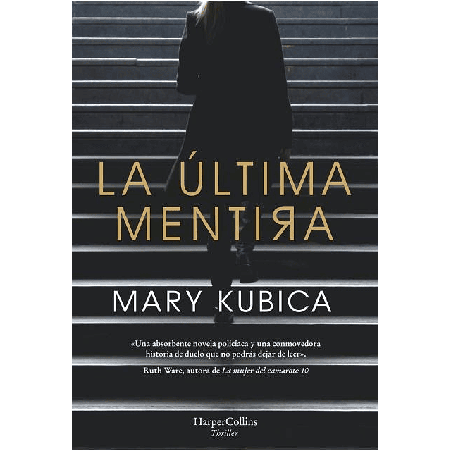 La Ultima Mentira Mary Kubica