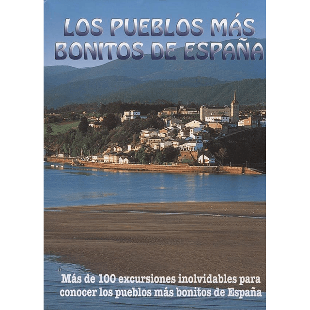 Los Pueblos Mas Bonitos De España Jesus Garcia Marin