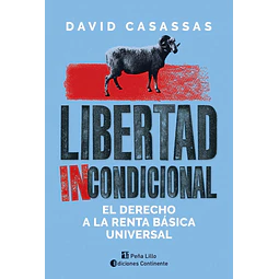 Libertad Incondicional Derecho A La Renta Basica Universal