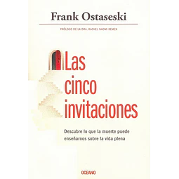 Las Cinco Invitaciones Frank Ostaseski