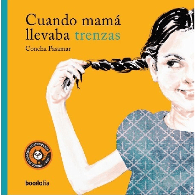 Cuando Mama Llevaba Trenzas Concha Pasamar