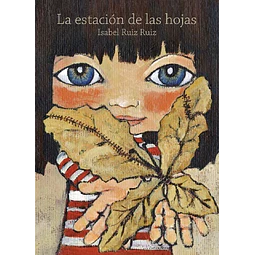 La Estacion De Las Hojas Isabel Ruiz