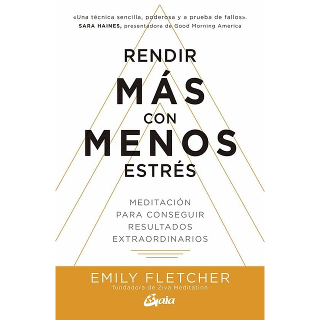 Rendir Mas Con Menos Estres Emily Fletcher