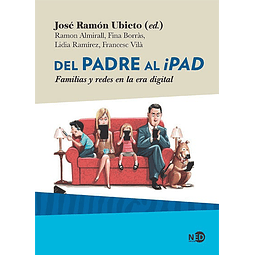 Del Padre Al iPad Jose Ubieto Pardo