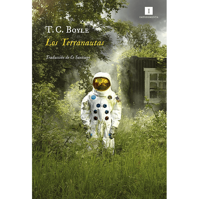 Los Terranautas Thomas Coraghessan Boyle