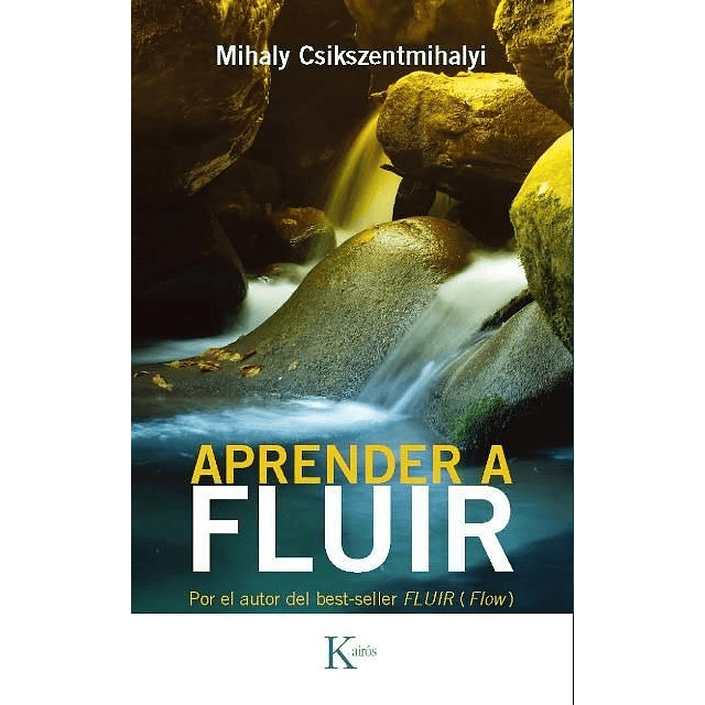 Aprender A Fluir Ed Arg Mihaly Csikszentmihalyi