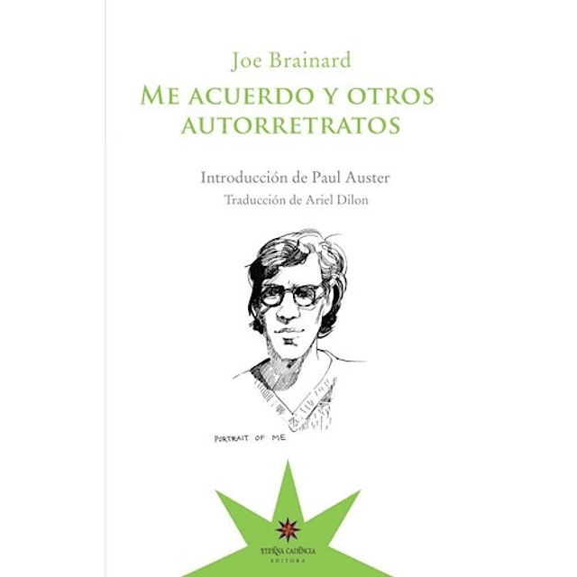 Me Acuerdo Y Otros Autorretratos Joe Brainard