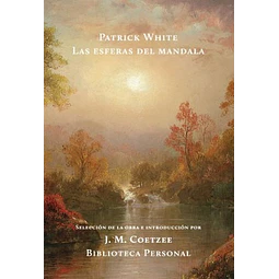 Las Esferas Del Mandala Patrick White