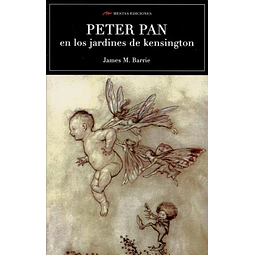 Peter Pan En Los Jardines De Kensington James M Barrie