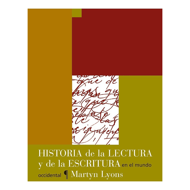 Historia De La Lectura Y De La Escritura En El Mundo Lyons
