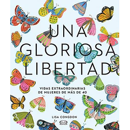 Una Gloriosa Libertad Lisa Congdon