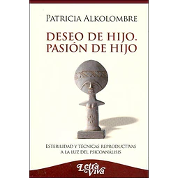Deseo De Hijo Pasion De Hijo Patricia Alkolombre