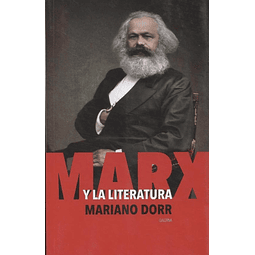 Marx Y La Literatura Mariano Dorr