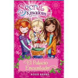 Secret Kingdom El Palacio Encantado Rosie Banks