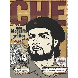 Che Una Biografia Grafica Spain Rodriguez