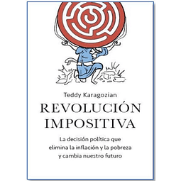 Revolucion Impositiva Teddy Karagozian