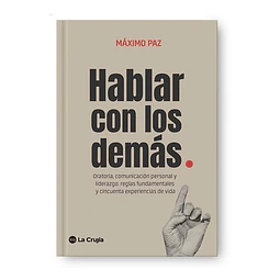 Hablar Con Los Demas Maximo Paz