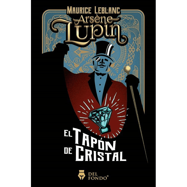 Arsene Lupin Y El Tapon De Cristal Maurice Leblanc