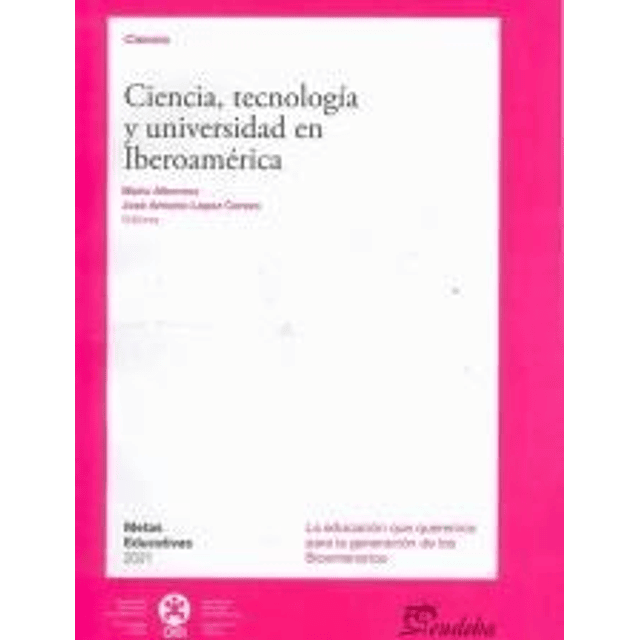 Ciencia Tecnología Y Universidad En Iberoamérica Alborno