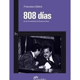 808 Días En La Universidad De Buenos Aires Delich Franci