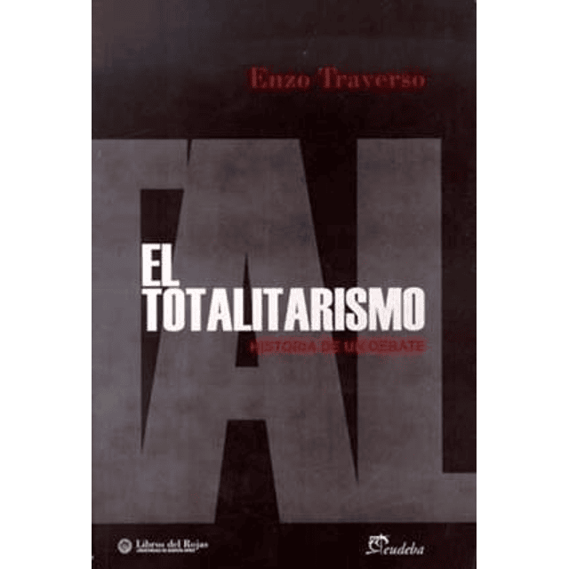 El Totalitarismo Traverso Enzo papel 