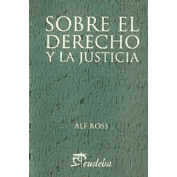 Sobre El Derecho Y La Justicia Ross Alf papel 