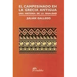 El Campesinado De La Grecia Antigua Gallego Julián pape