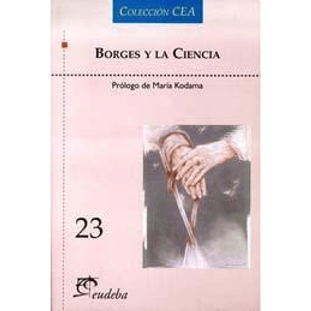 Borges Y La Ciencia Kodama María papel 